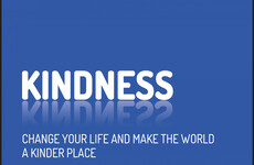 Kindness: Change your life and make the world a kinder place