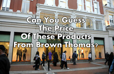 Can You Guess The Price Of These Products From Brown Thomas?