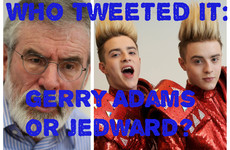 Who Tweeted It: Gerry Adams Or Jedward?
