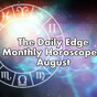 The DailyEdge.ie Monthly Horoscopes: August
