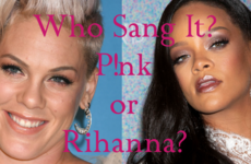 Who Sang It? P!nk or Rihanna?