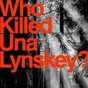 Mick Clifford: 'They were convinced they knew what had happened to Una and who was responsible'