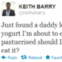 Tweet Sweeper: Keith Barry really wants to eat some yoghurt