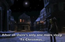 After all there's only one more sleep til Christmas