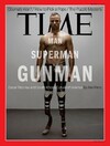 Time Magazine's take on Oscar Pistorius: 'Man, Superman, Gunman'