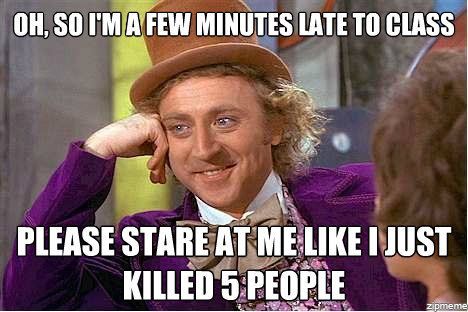 condescending-wonka-late-to-class