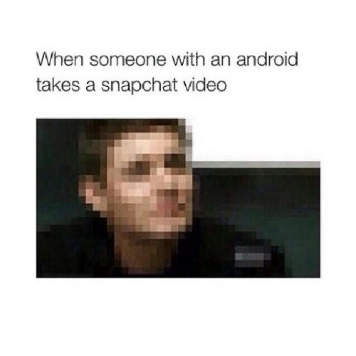 Dang lol... #snapchat #cantsee #androidproblems #oh well #lol #TONGANS #haha