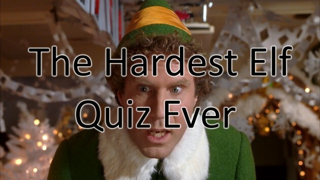 The Hardest Elf Quiz Ever The Daily Edge