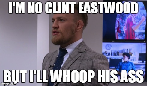 Mcgregor clint eastwood meme