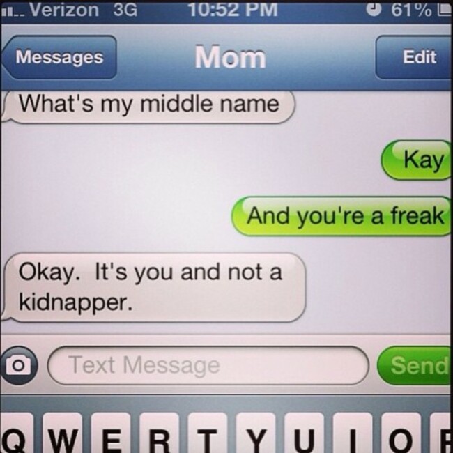 She's like an FBI agent. #crazyYOUmom (@katelynarogers)