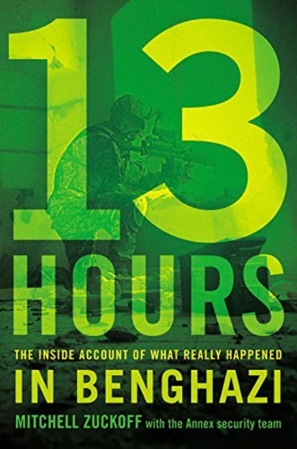 thirteen-hours-the-inside-account-of-what-really-happened-in-benghazi