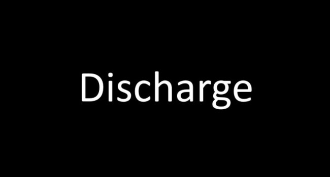 discharge