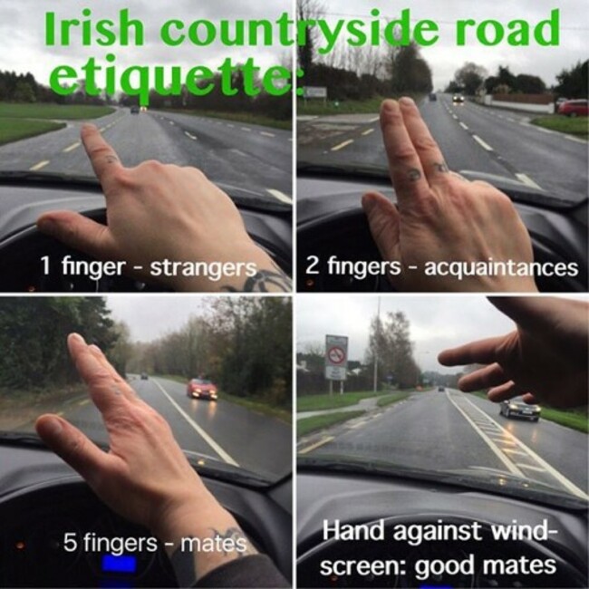 Made a little #meme to illustrate the #Irish #countryside #road #etiquette. May be applied in #Dublin too, but don't expect the #greeting to be returned. #Ireland #IrishDrivers #bogger #culchie #manners