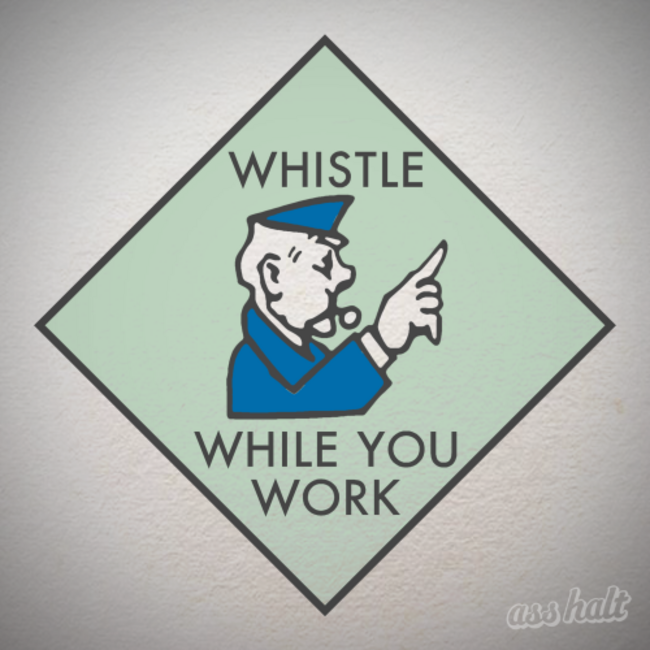 Whistle While You Work