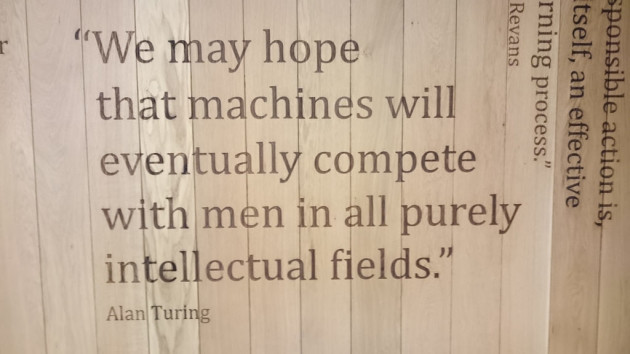 We may hope that machines compete with men in all purely intellectual fields --Alan Turing