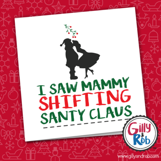 I-saw-Mammy-shifting-Santa-Claus