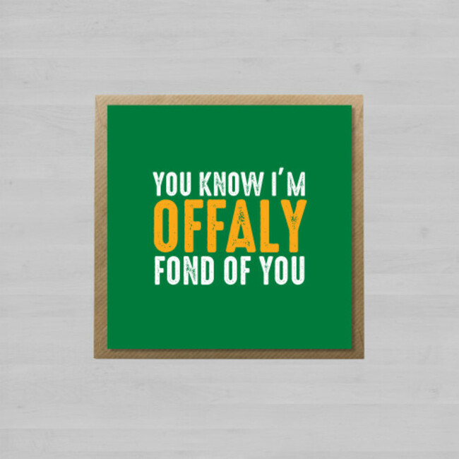 You-Know-Im-Offaly-Fond-Of-You-Envelope