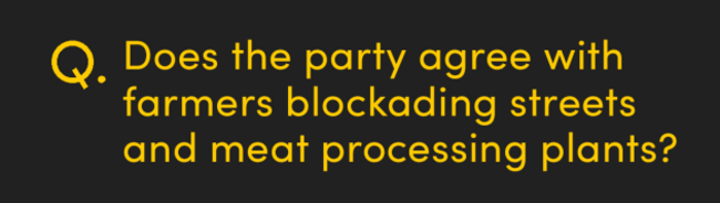 Does the party agree with farmers blockading streets and meat processing plants