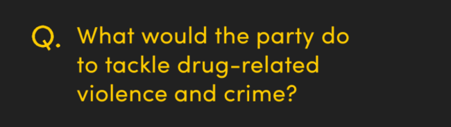 What would the party do to tackle drug-related violence and crime