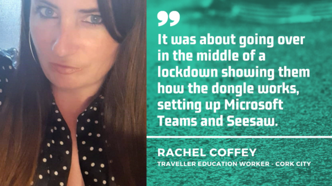 Rachel Coffey, Traveller education worker in Cork City - wearing a black dotted top, with quote: It was about going over in the middle of a lockdown showing them how the dongle works, setting up Microsoft Teams and Seesaw.