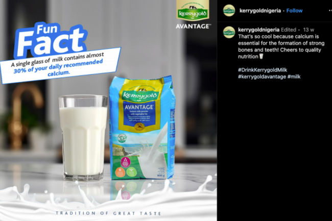 The post says: Fun Fact - A single glass of milk contains almost 30% of your daily recommended calcium, with a photo of Kerrygold Avantage. The caption says - That's so cool because calcium is essential for the formation of strong bones and teeth! Cheers to quality nutrition. With the hashtags - Drink Kerrygold Milk, Kerrygold Avantage and Milk.